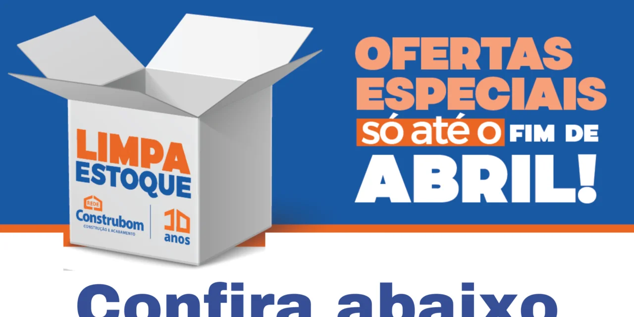 Limpa Estoque Construbom